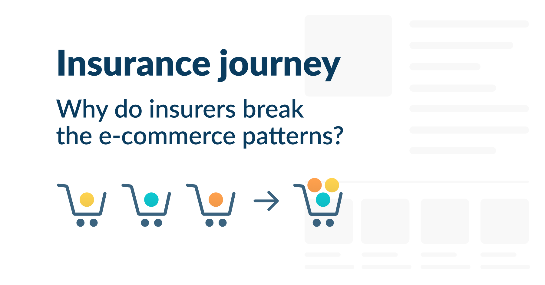 Insurance journey: Best practices to remove friction for consumers – pt.3